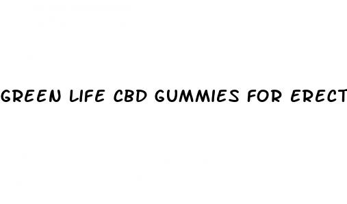 green life cbd gummies for erectile dysfunction