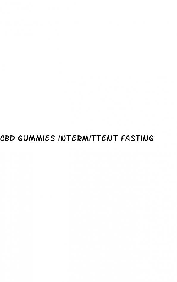 cbd gummies intermittent fasting