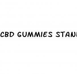 cbd gummies stanley brothers