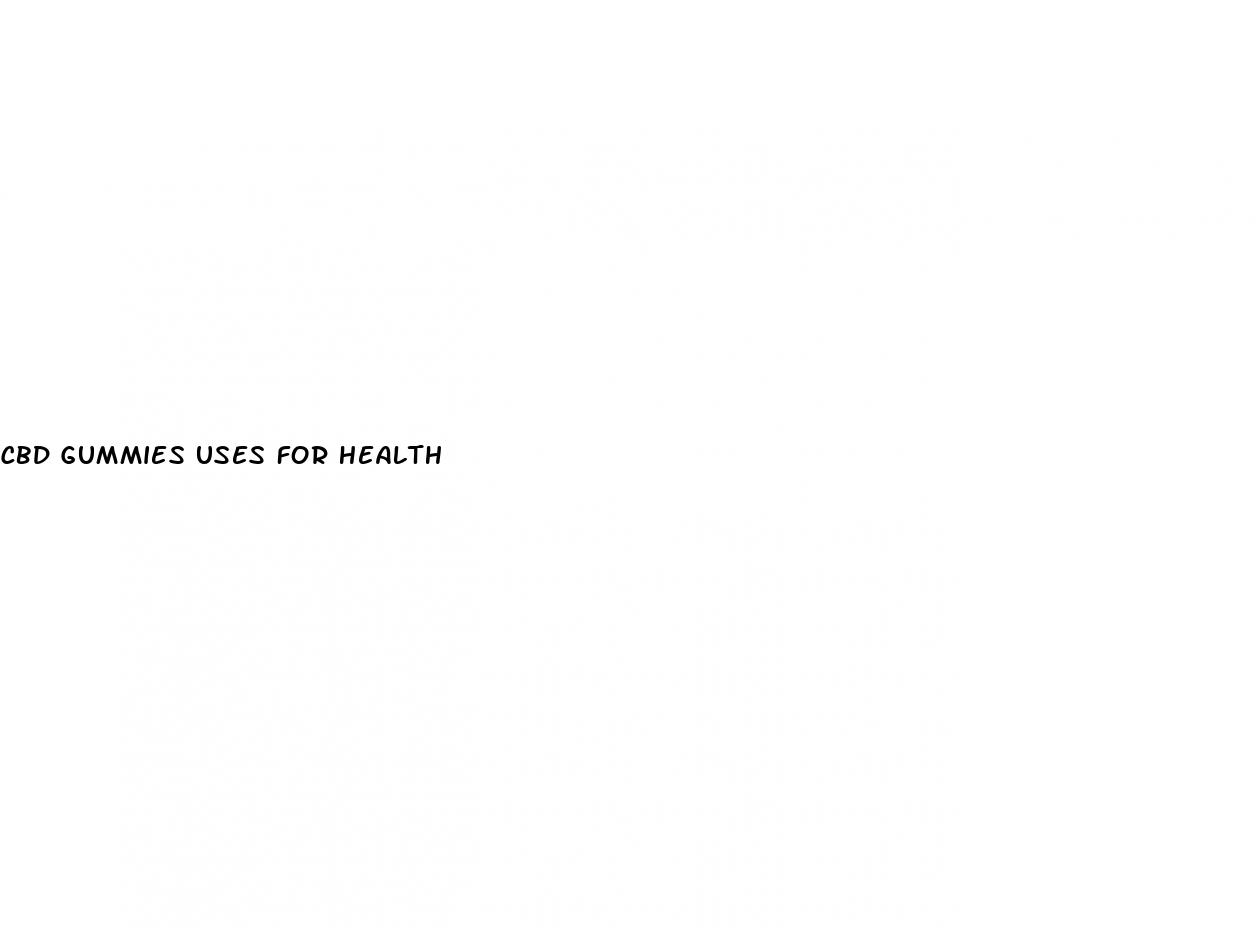 cbd gummies uses for health