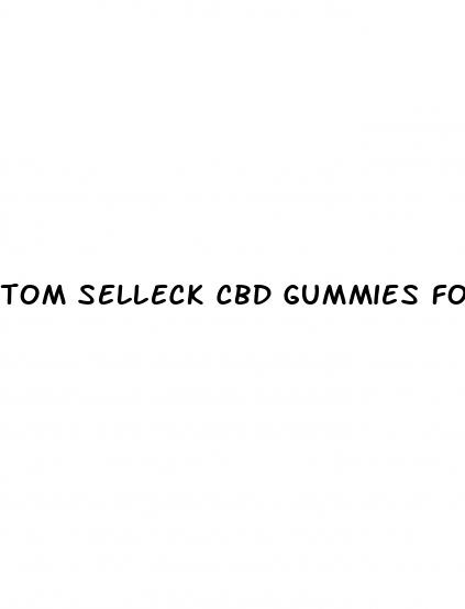 tom selleck cbd gummies for pain