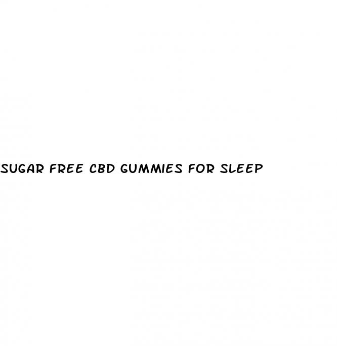 sugar free cbd gummies for sleep