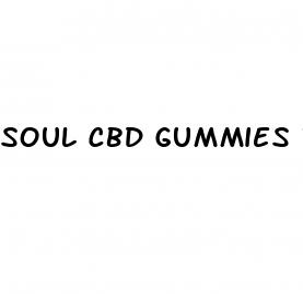 soul cbd gummies reviews
