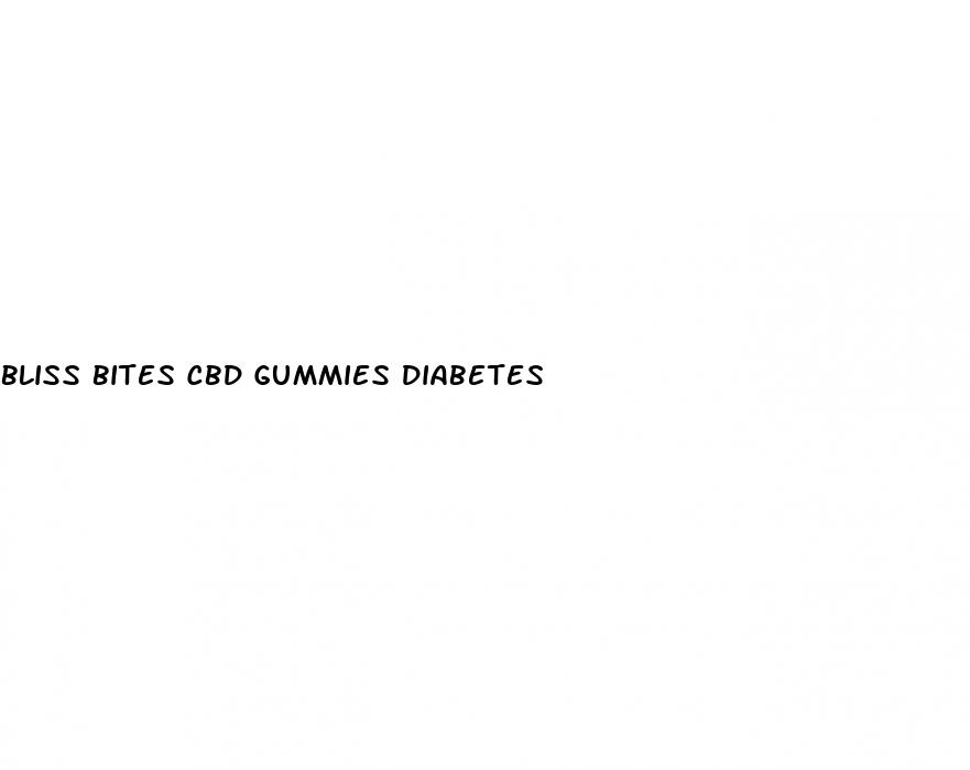 bliss bites cbd gummies diabetes