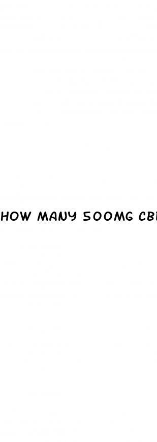 how many 500mg cbd gummies can you take