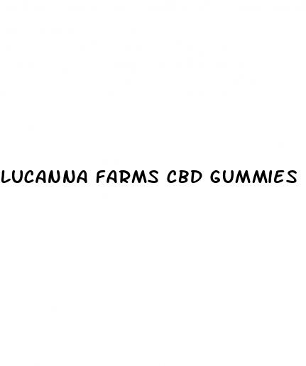lucanna farms cbd gummies