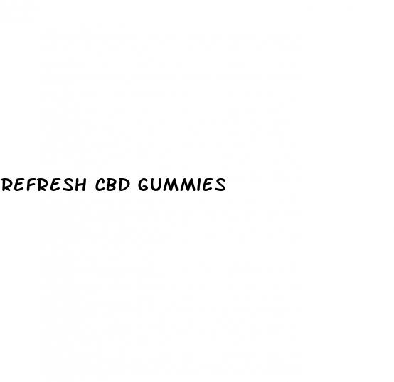 refresh cbd gummies