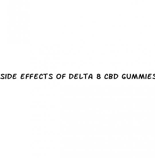 side effects of delta 8 cbd gummies