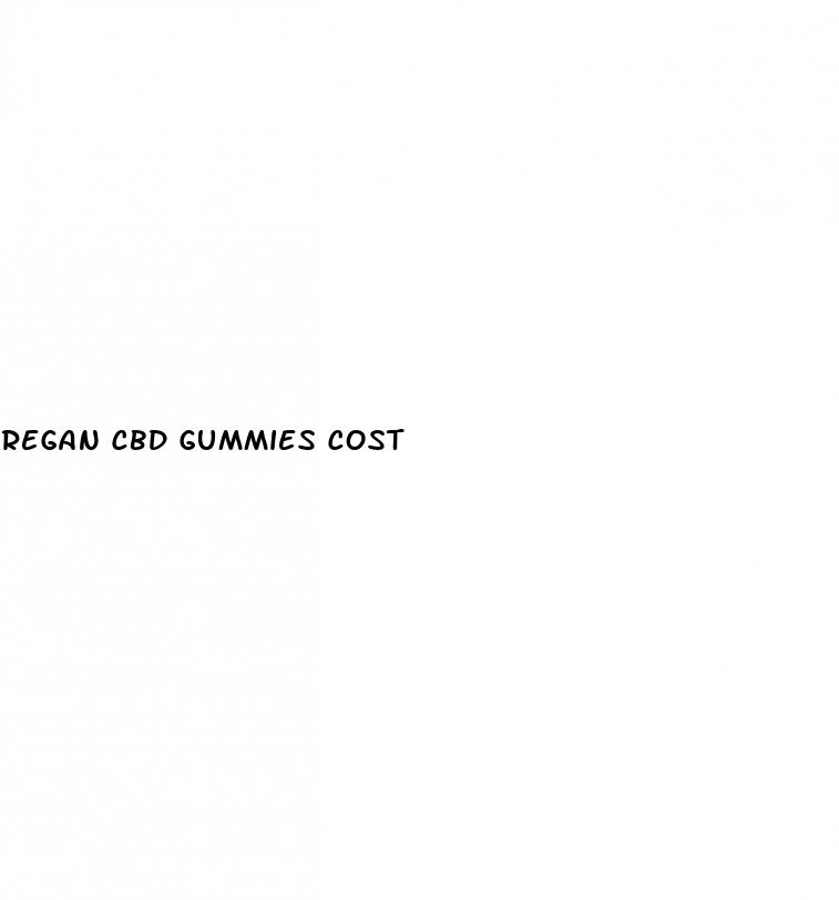 regan cbd gummies cost