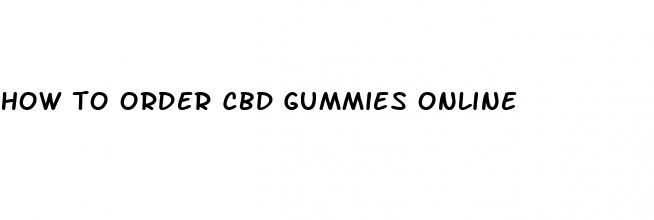 how to order cbd gummies online