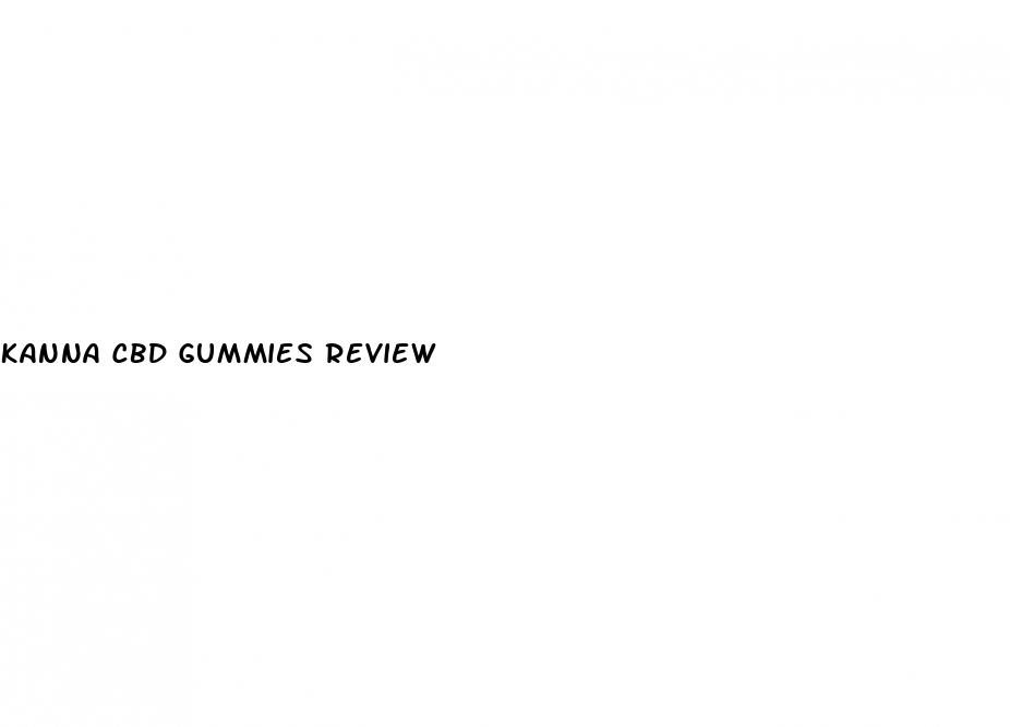 kanna cbd gummies review