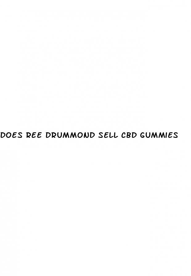 does ree drummond sell cbd gummies