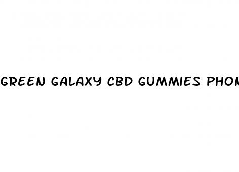 green galaxy cbd gummies phone number