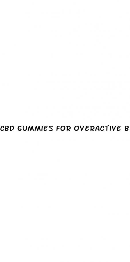 cbd gummies for overactive bladder