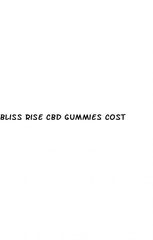 bliss rise cbd gummies cost