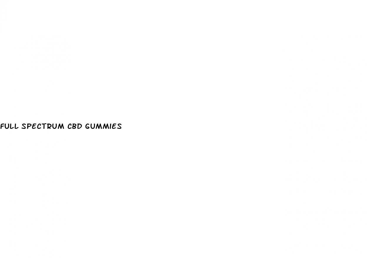 full spectrum cbd gummies