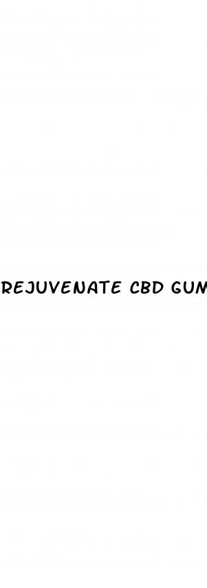 rejuvenate cbd gummies para que sirve en espa