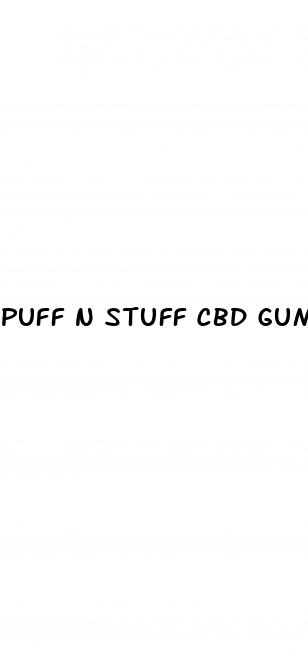 puff n stuff cbd gummies