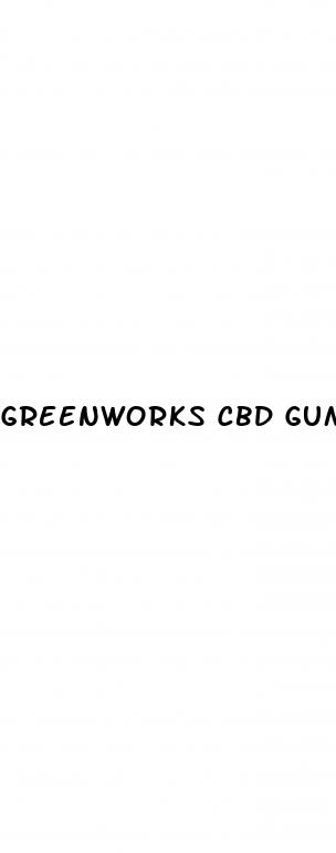 greenworks cbd gummies