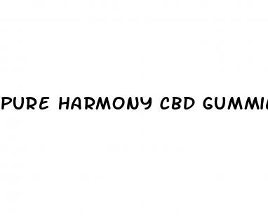 pure harmony cbd gummies