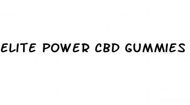 elite power cbd gummies review