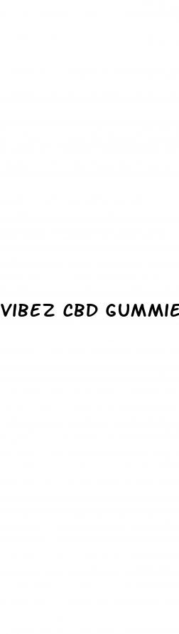 vibez cbd gummies review