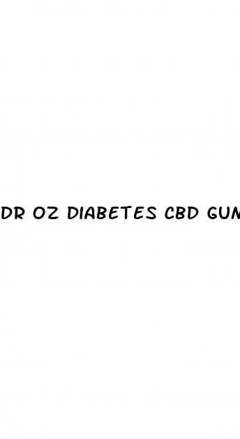 dr oz diabetes cbd gummies