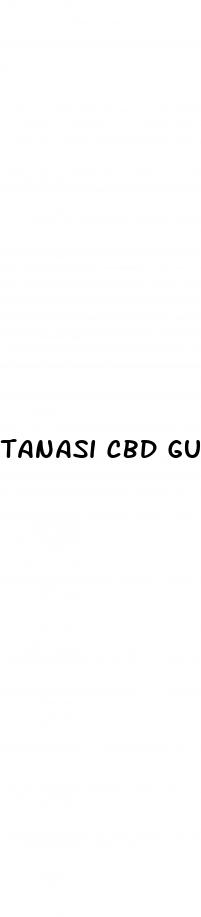 tanasi cbd gummies