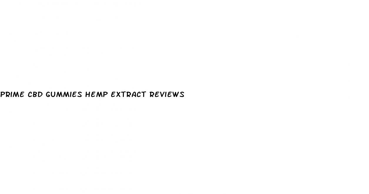 prime cbd gummies hemp extract reviews
