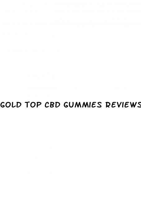 gold top cbd gummies reviews