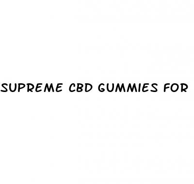 supreme cbd gummies for sex