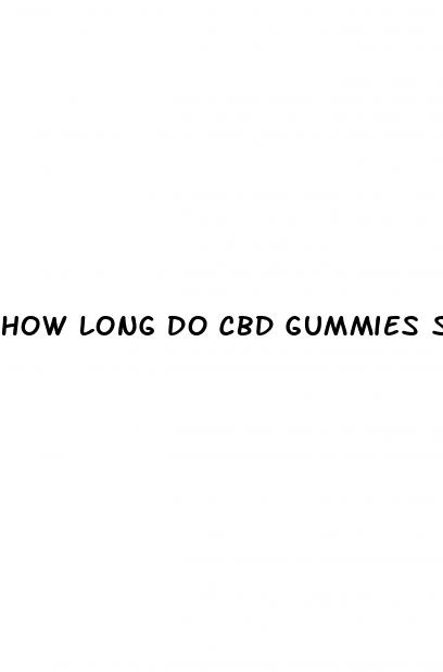 how long do cbd gummies stay in your body