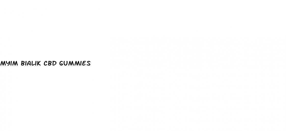 myim bialik cbd gummies