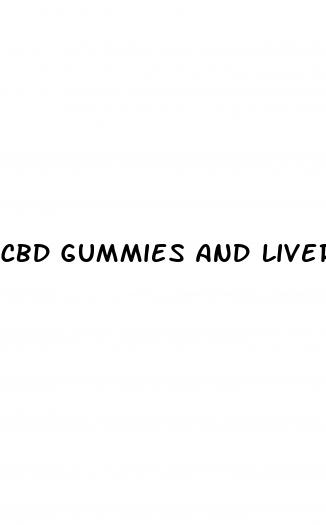 cbd gummies and liver cirrhosis