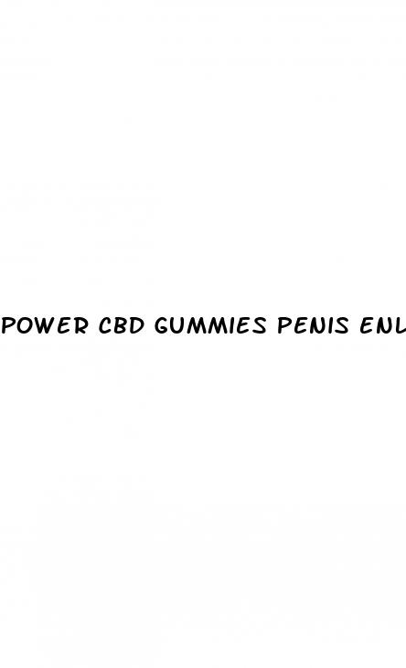 power cbd gummies penis enlargment