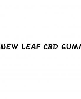 new leaf cbd gummies