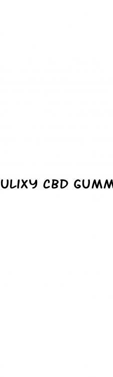 ulixy cbd gummies
