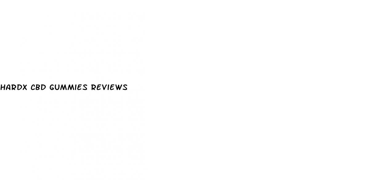 hardx cbd gummies reviews