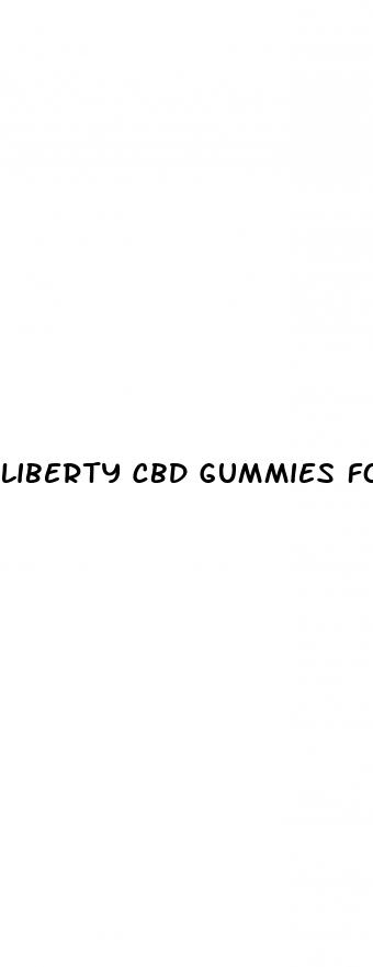 liberty cbd gummies for erectile dysfunction