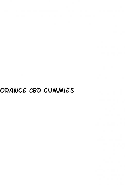 orange cbd gummies
