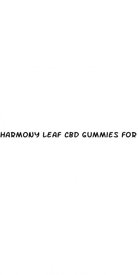 harmony leaf cbd gummies for pennis growth