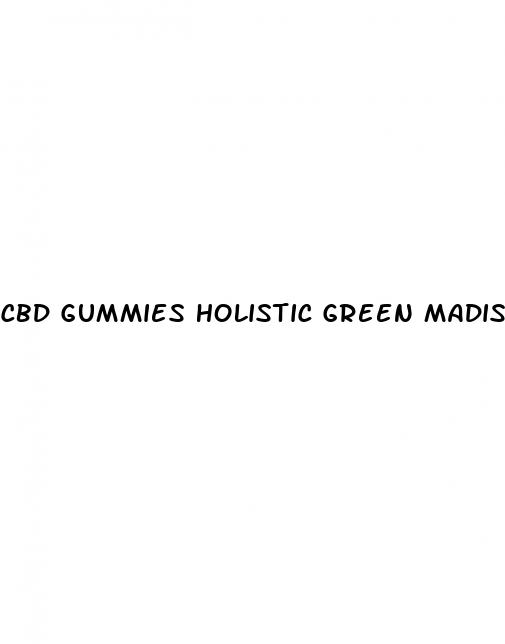 cbd gummies holistic green madison wi