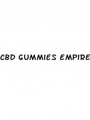 cbd gummies empire extracts