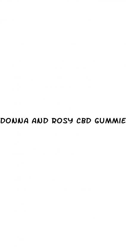 donna and rosy cbd gummies