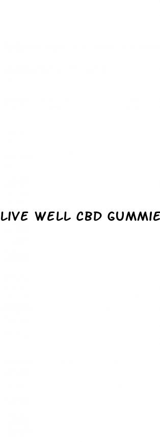 live well cbd gummies reddit