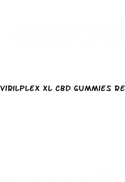 virilplex xl cbd gummies reviews