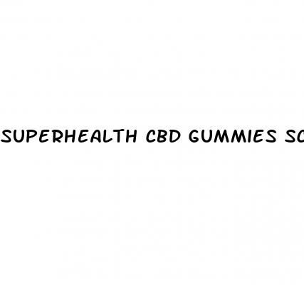 superhealth cbd gummies scam