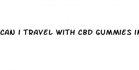 can i travel with cbd gummies in the us