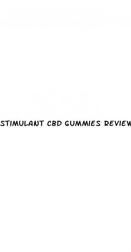 stimulant cbd gummies reviews
