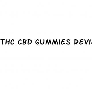 thc cbd gummies reviews